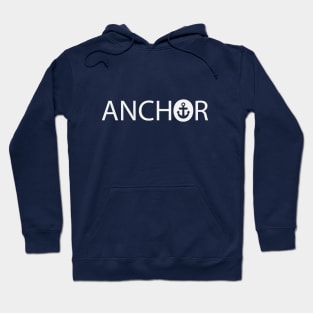 Anchor being an anchor typography design Hoodie